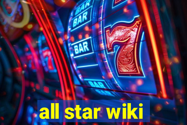 all star wiki