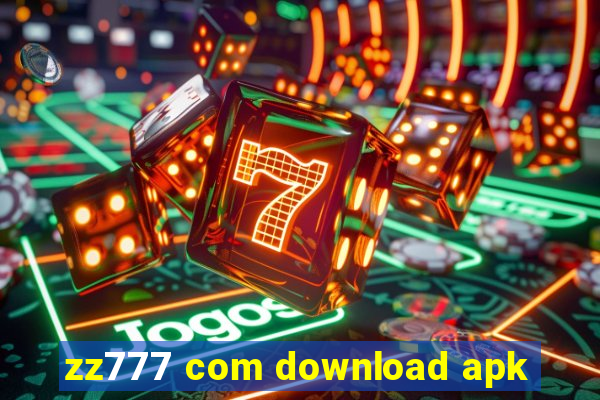 zz777 com download apk