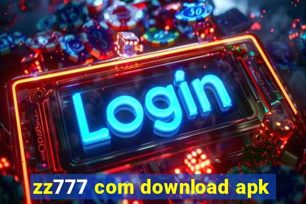 zz777 com download apk