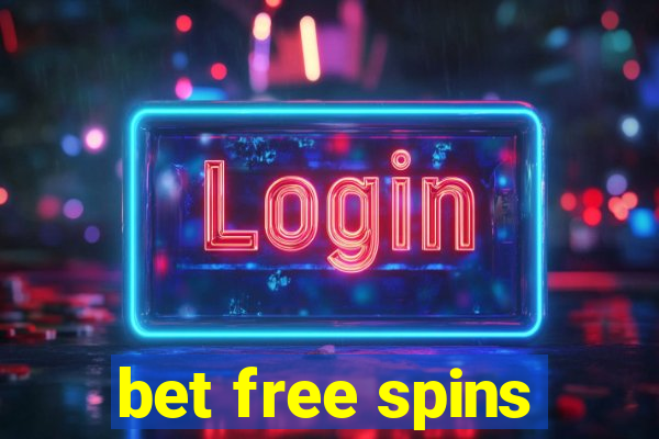 bet free spins