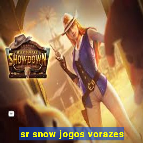 sr snow jogos vorazes