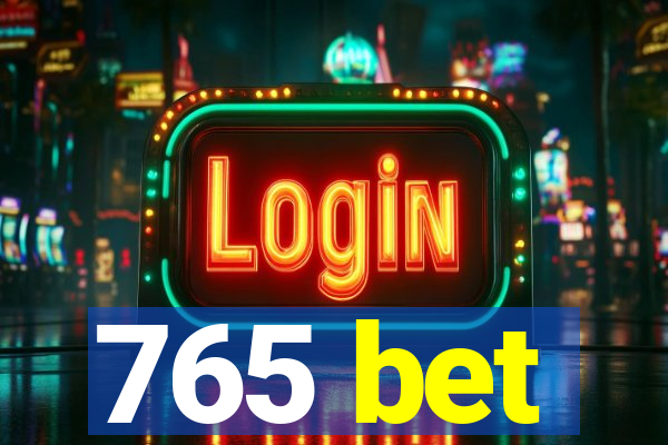 765 bet