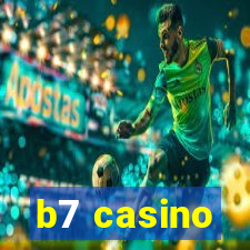 b7 casino