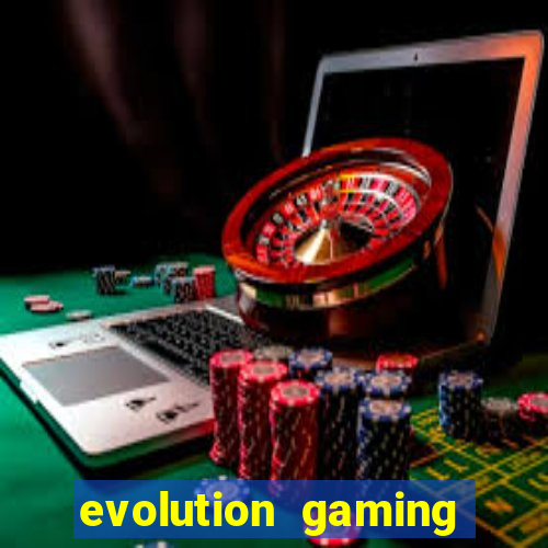 evolution gaming casino site