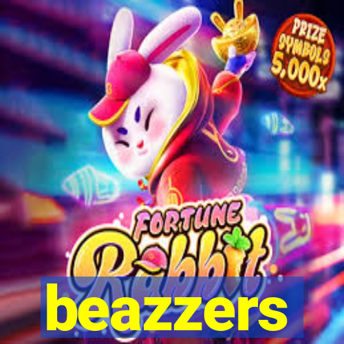 beazzers