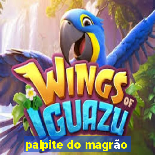 palpite do magrão