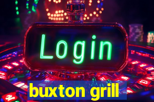 buxton grill