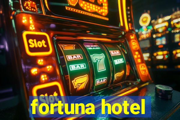 fortuna hotel