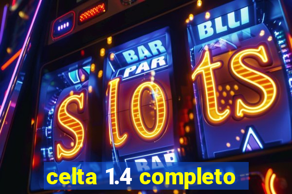 celta 1.4 completo