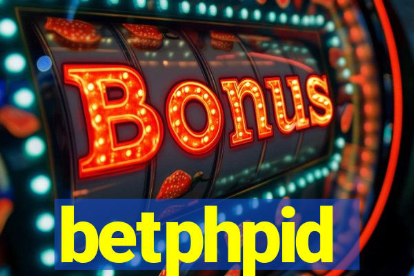 betphpid