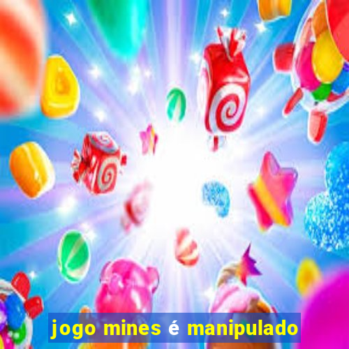 jogo mines é manipulado