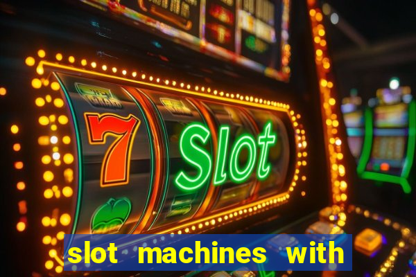 slot machines with real money