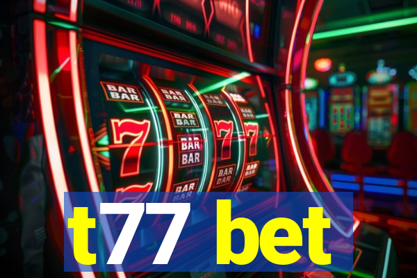 t77 bet