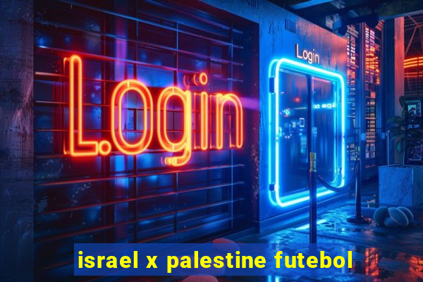 israel x palestine futebol