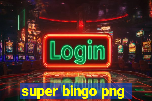 super bingo png