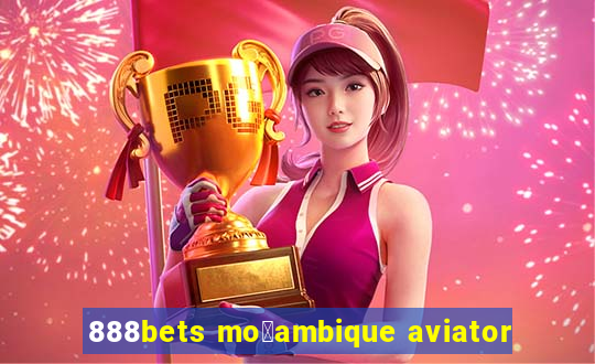 888bets mo莽ambique aviator