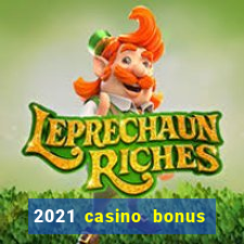 2021 casino bonus ohne einzahlung