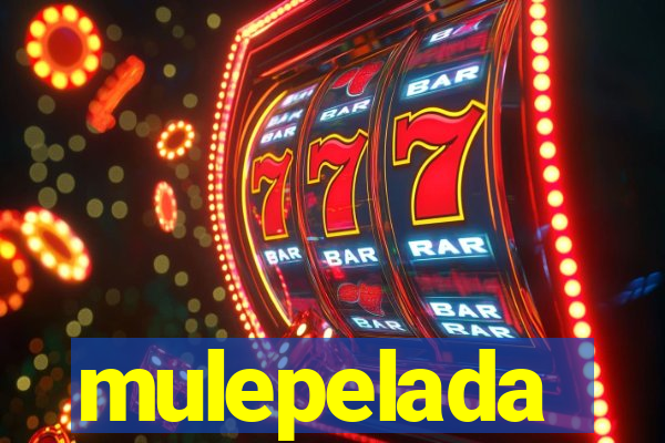 mulepelada