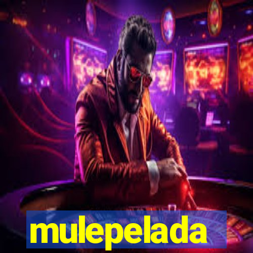 mulepelada