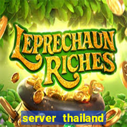 server thailand slot gacor