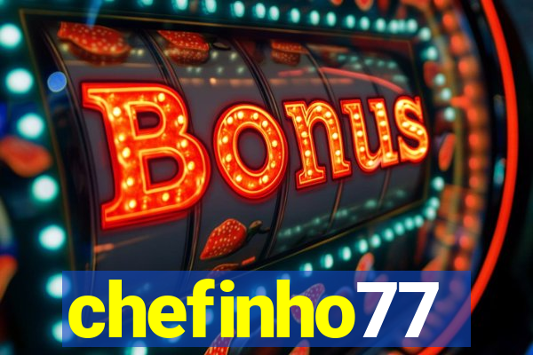 chefinho77