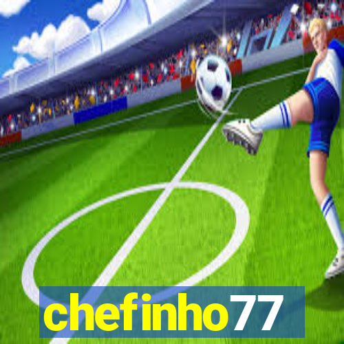 chefinho77