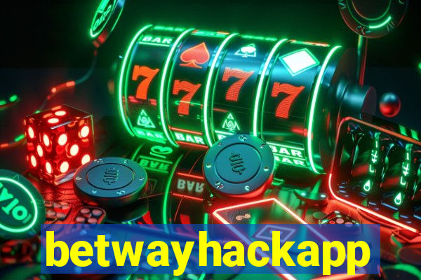 betwayhackapp