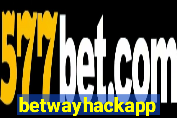 betwayhackapp