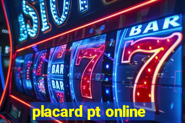 placard pt online