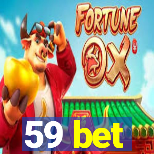 59 bet