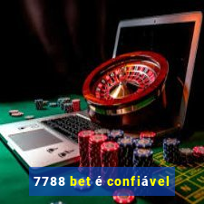 7788 bet é confiável