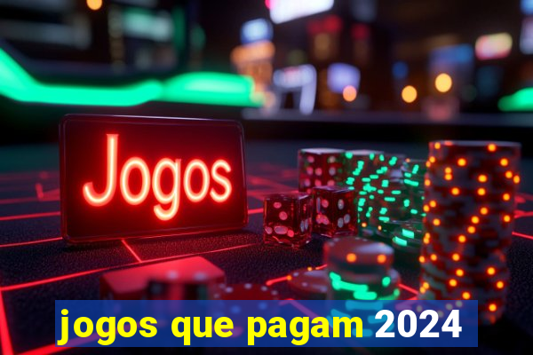 jogos que pagam 2024