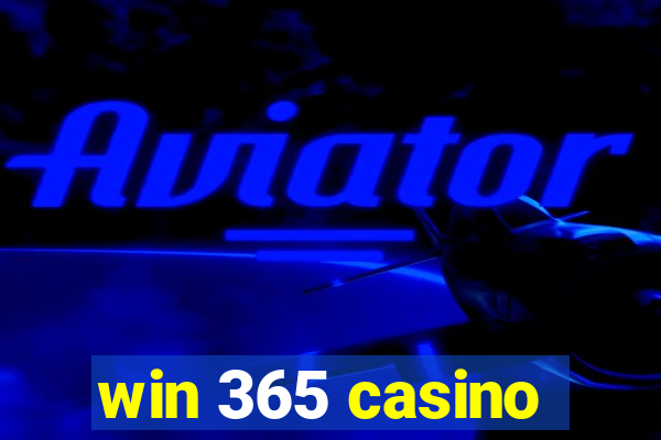 win 365 casino