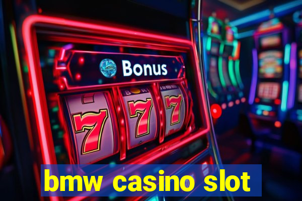 bmw casino slot