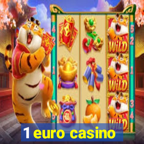 1 euro casino