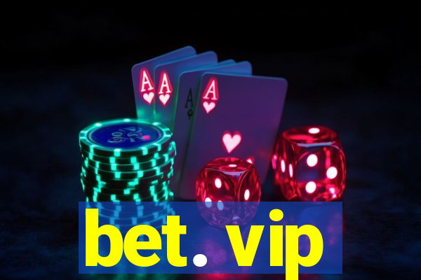 bet. vip