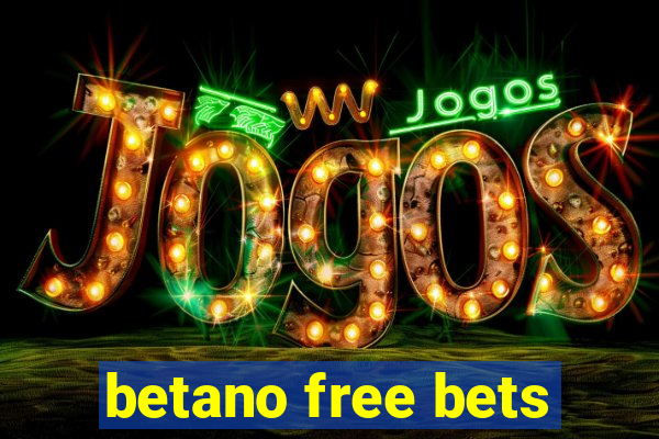 betano free bets