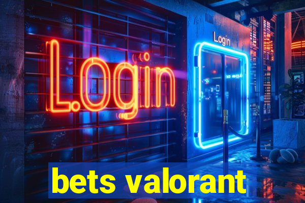 bets valorant