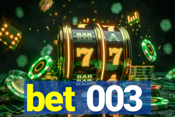 bet 003