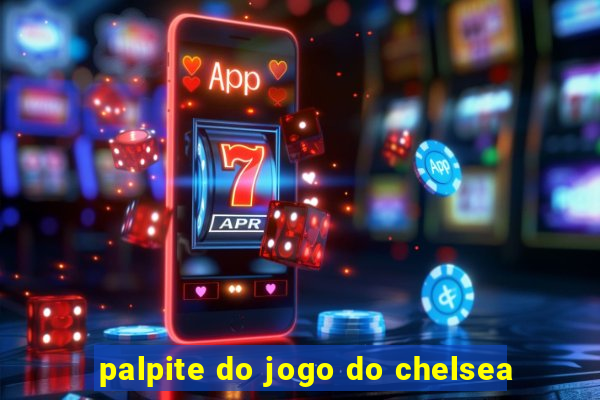 palpite do jogo do chelsea