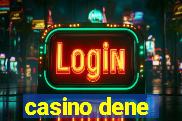 casino dene