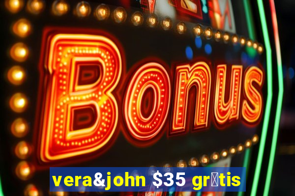 vera&john $35 gr谩tis