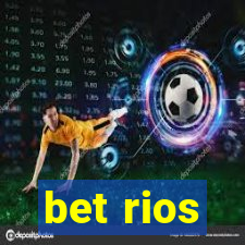 bet rios