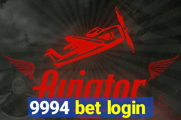 9994 bet login