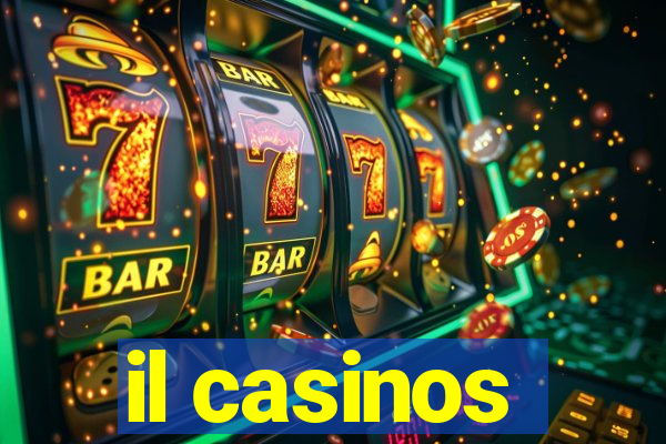 il casinos