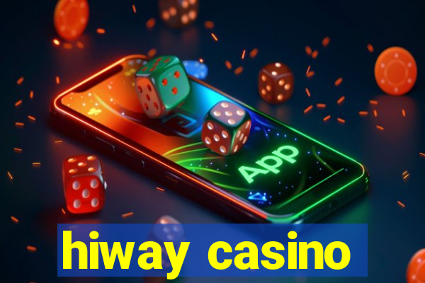 hiway casino