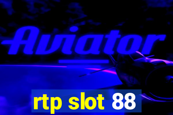 rtp slot 88