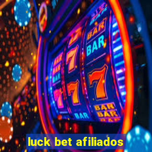 luck bet afiliados