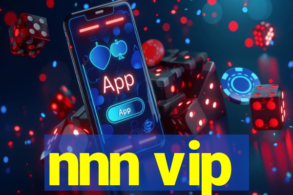 nnn vip