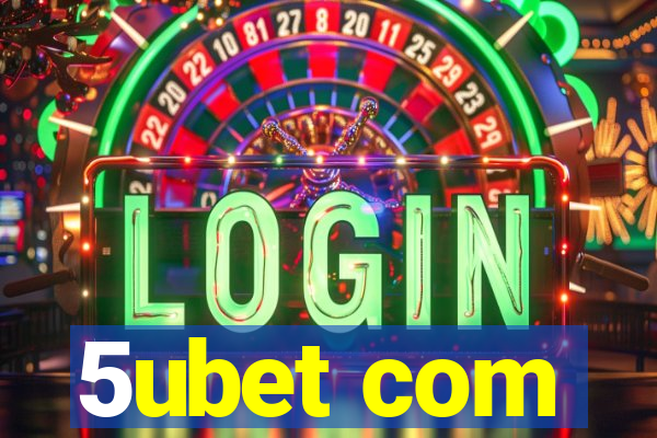 5ubet com